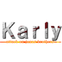 Ｋａｒｌｙ (attack on jonas brothers)