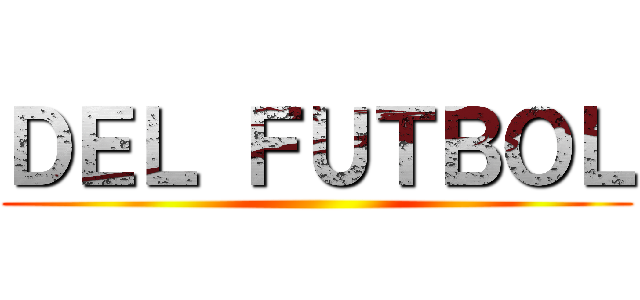 ＤＥＬ ＦＵＴＢＯＬ ()