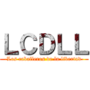 ＬＣＤＬＬ (-Los caballeros de la libertad-)