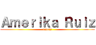 Ａｍｅｒｉｋａ Ｒｕｉｚ (fujoshi)