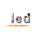 ｌｅｄ (attack on titan)