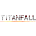 ＴＩＴＡＮＦＡＬＬ (attack on titan)