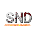 ＳＮＤ (Swordcraft X SND)
