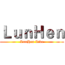 ＬｕｎＨｅｎ (LunHen Live)