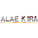 ＡＬＡＥ ＫＩＲＡ ()