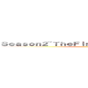 Ｓｅａｓｏｎ２~ＴｈｅＦｉｎａｌＳｅａｓｏｎ ｐａｒｔ１ ()