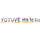 ＹＯＴＵＶＥ Ｈａｌｃóｎ ()