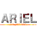 ＡＲＩＥＬ (!NO FALTES¡)