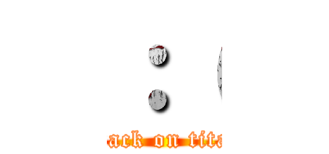 ：（ (attack on titan)