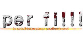 ｐｅｒ ｆｉ！！！ (ja pensàvem que no arribaria mai)