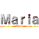 Ｍａｒｉａ (Maria)