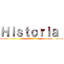 Ｈｉｓｔｏｒｉａ  (3° "A")