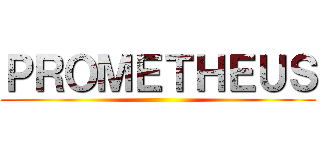 ＰＲＯＭＥＴＨＥＵＳ ()
