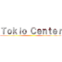 Ｔｏｋｉｏ Ｃｅｎｔｅｒ ()