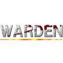 ＷＡＲＤＥＮ ()