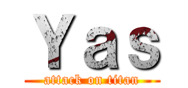 Ｙａｓ (attack on titan)