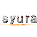 ｓｙｕｒａ (attack on titan)