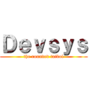 Ｄｅｖｓｙｓ (the rounded taibol)