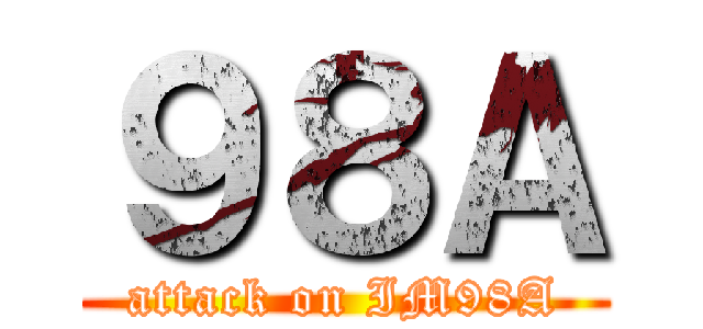 ９８Ａ (attack on IM98A)