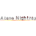 Ａｔａｎｅ Ｎｉｇｈｔｒａｙ (attack on titan)