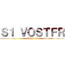 Ｓ１ ＶＯＳＴＦＲ (Clique ici)