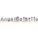 ＡｎｇａｔＢａｌａｒｉｌａ ()