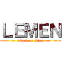 ＬＥＭＥＮ (attack on titan)