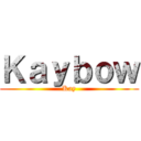 Ｋａｙｂｏｗ (Kay)