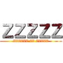 ＺＺＺＺＺ (ZZZZZZ ZZ ZZZZZ)