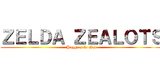 ＺＥＬＤＡ ＺＥＡＬＯＴＳ (Poggers in chat)