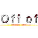 Ｏｆｆ ｏｆ (attack on titan)