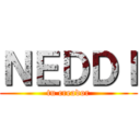 ＮＥＤＤＩ (tu creador)