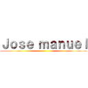 Ｊｏｓｅ ｍａｎｕｅｌ ()