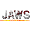 ＪＡＷＳ (SHARK)