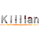 Ｋｉｌｌｉａｎ (kikinuts2001@gmail.com)
