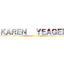 ＫＡＲＥＮ   ＹＥＡＧＥＲ ()