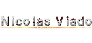 Ｎｉｃｏｌａｓ Ｖｉａｄｏ (Attack on Pinto)