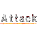 Ａｔｔａｃｋ (National union of kopatel online)