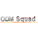 ＯＤＭ Ｓｑｕａｄ  (attack on titan)