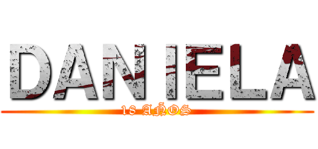 ＤＡＮＩＥＬＡ (18 AÑOS)