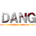 ＤＡＮＧ (attack on titan)