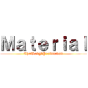 Ｍａｔｅｒｉａｌ (ChatLady　Production)