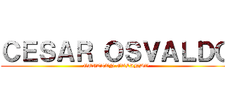 ＣＥＳＡＲ ＯＳＶＡＬＤＯ (GUILLEN GALINDO)