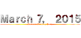 Ｍａｒｃｈ ７， ２０１５ (Boston's Birthday Party)