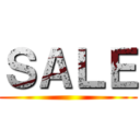 ＳＡＬＥ ()