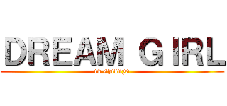 ＤＲＥＡＭ ＧＩＲＬ (in shibuya)