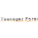 Ｔｅｅｎａｇｅｒ Ｆｏｒｅｖｅｒ (King Gnu)