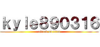 ｋｙｌｅ８９０３１６ (attack on titan)