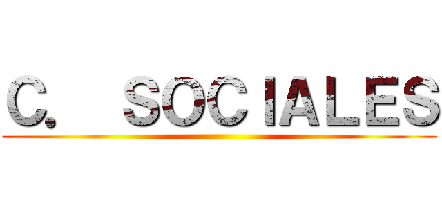 Ｃ． ＳＯＣＩＡＬＥＳ ()