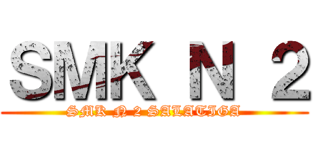 ＳＭＫ Ｎ ２ (SMK N 2 SALATIGA)